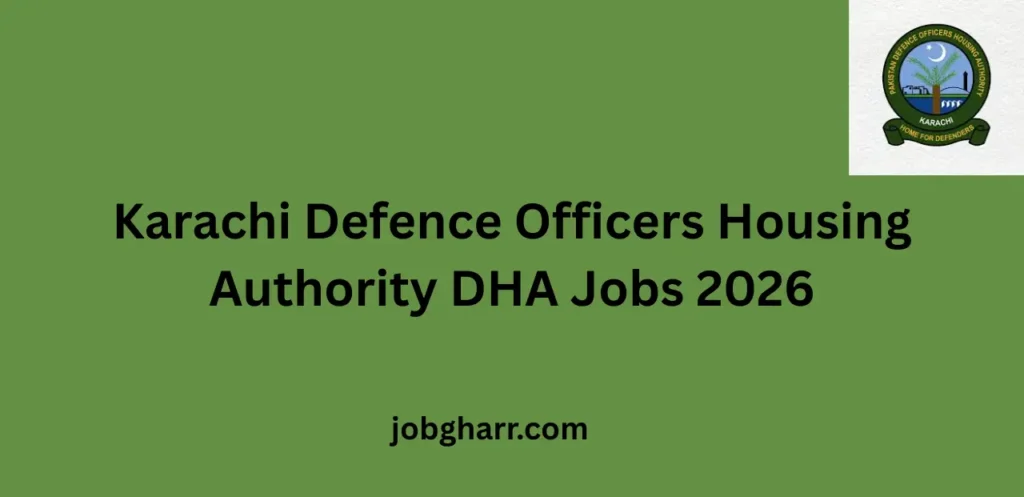 Karachi Defence Officers Housing Authority DHA Jobs 2026 – Career Opportunities Guide