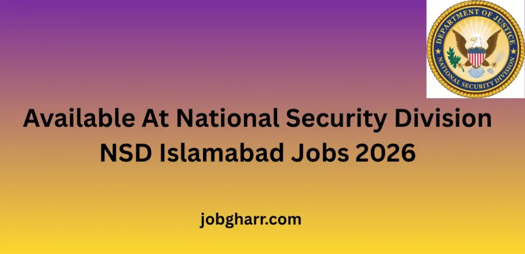 Available At National Security Division NSD Islamabad Jobs 2026 – Complete Career Guide