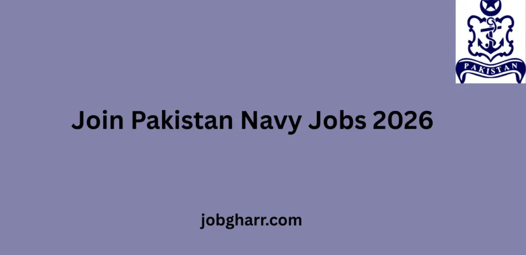 Join Pakistan Navy Jobs 2026 Apply Online for Latest Navy Vacancies – Complete Career Guide