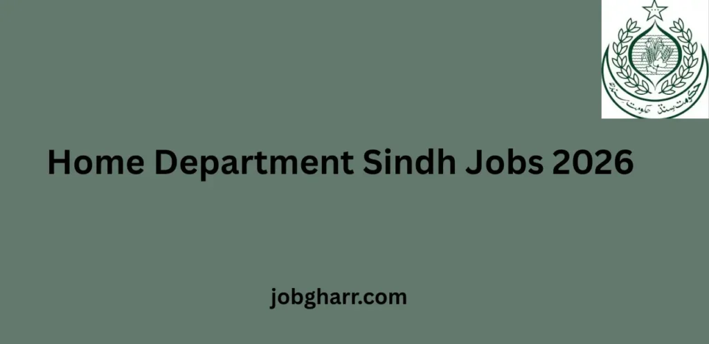 Home Department Sindh Jobs 2026 – Latest Online Apply Opportunities for Career Seekers