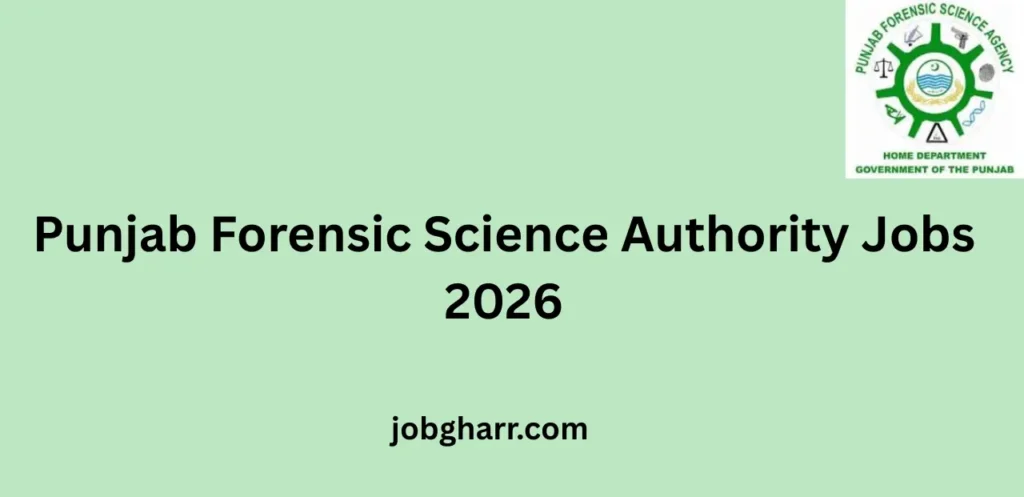 Punjab Forensic Science Authority Jobs 2026 Apply Online for Latest PFSA Careers