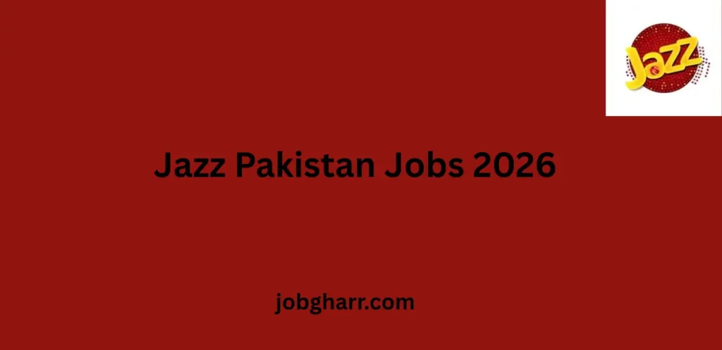Jazz Pakistan Jobs 2026 Apply Online for Latest Career Opportunities